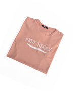 T-shirt SAUMON 2 *NOT TODAY*