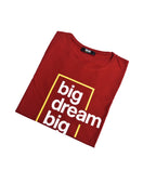 T-shirt ROUGE  *BIG DREAM BIG ACT*