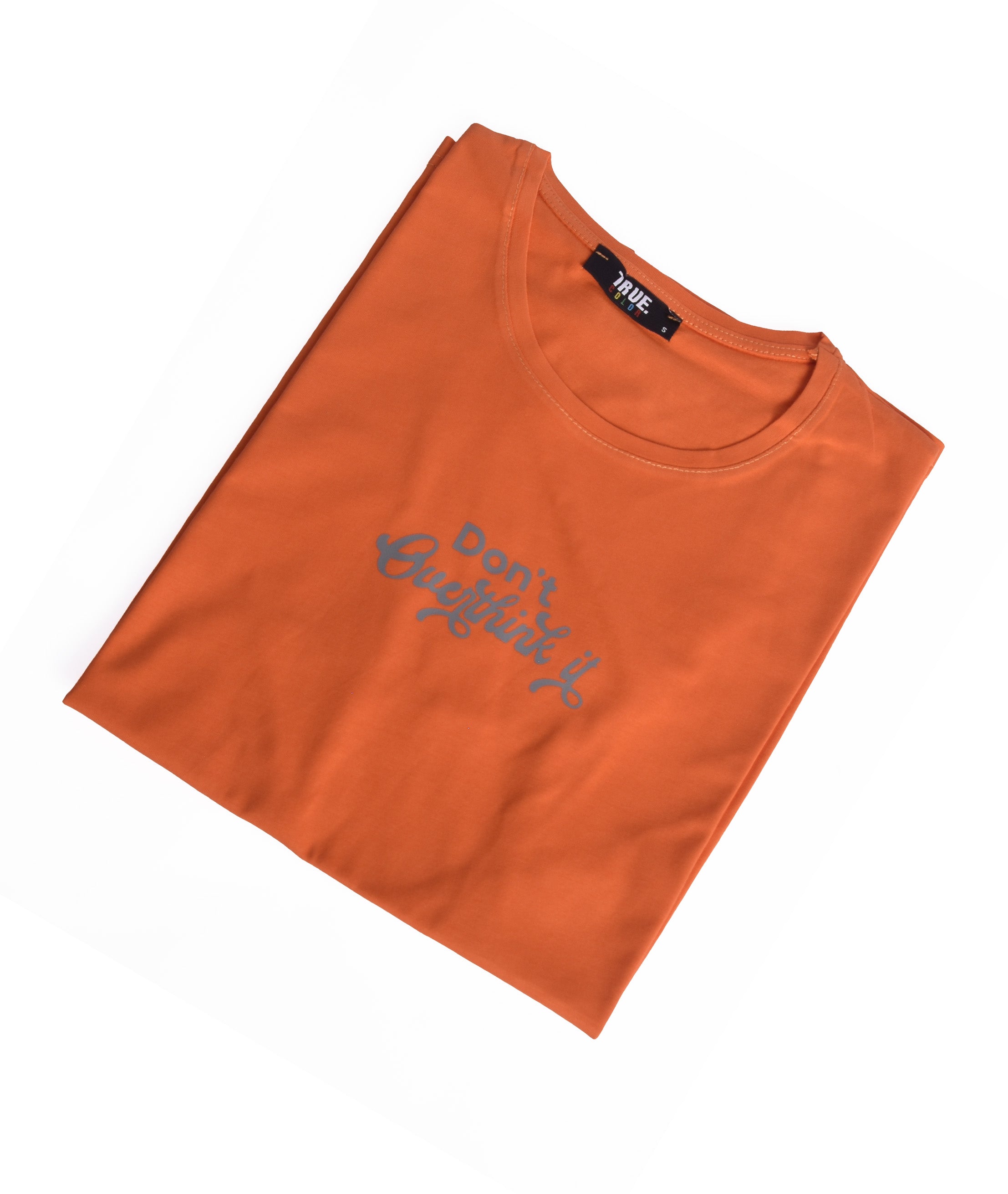 T-shirt ORANGE *DON T OVER THINK IT*