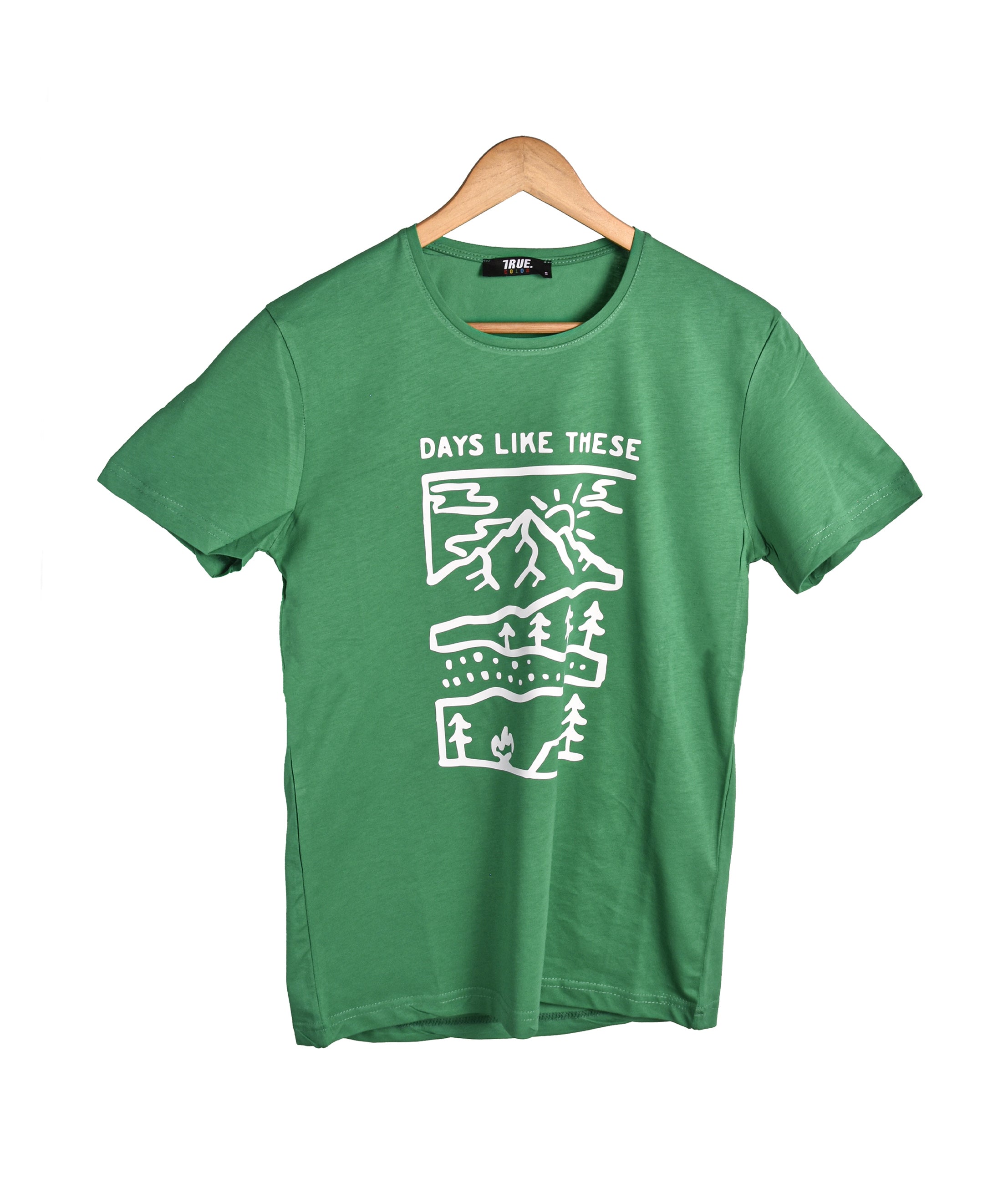 T-shirt VERT *DAYS LIKE THESE *