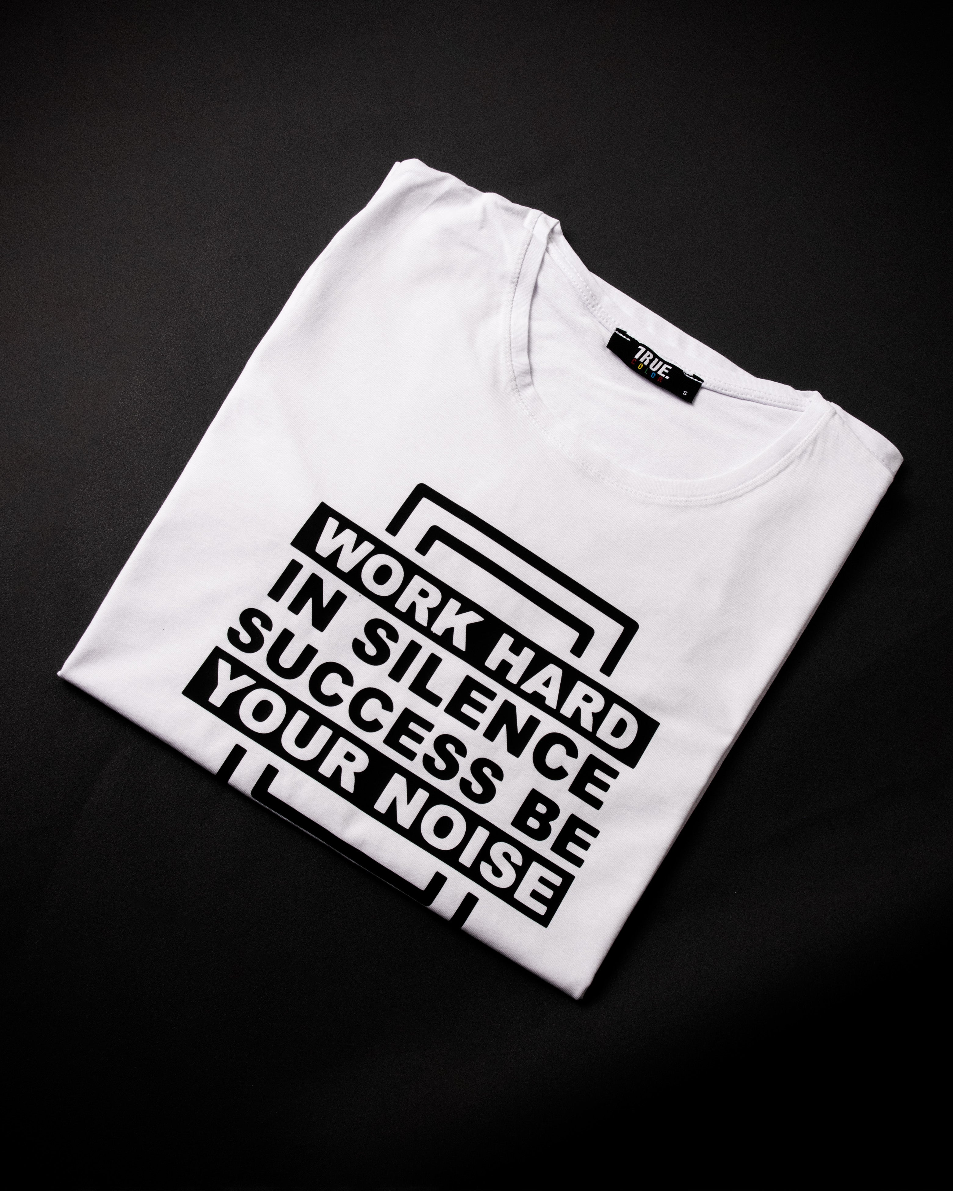 T-shirt BLANC  *WORK HARD IN SILENCE SUCCESS BE YOUR NOISE*