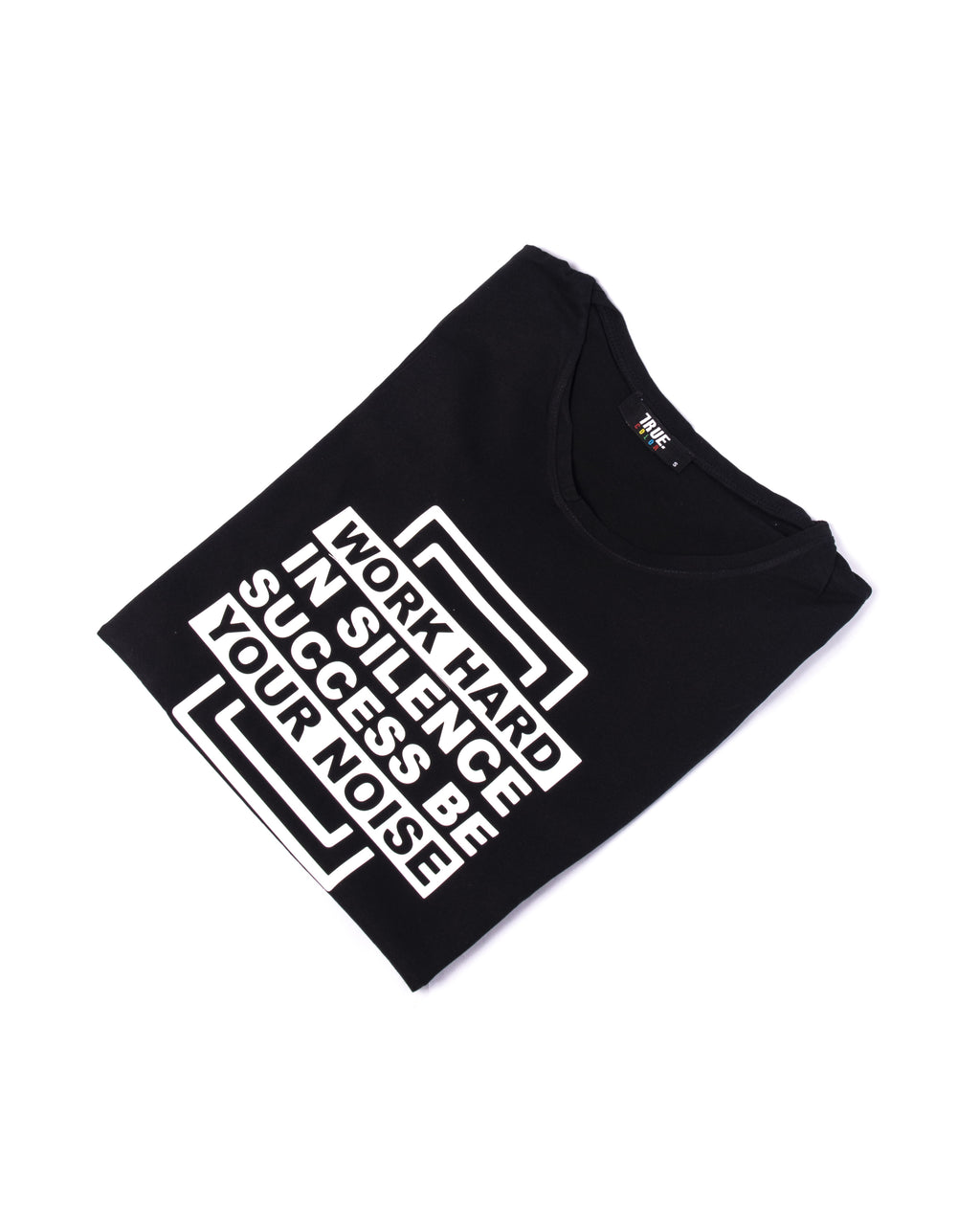 T-shirt NOIR  *WORK HARD IN SILENCE SUCCESS BE YOUR NOISE*