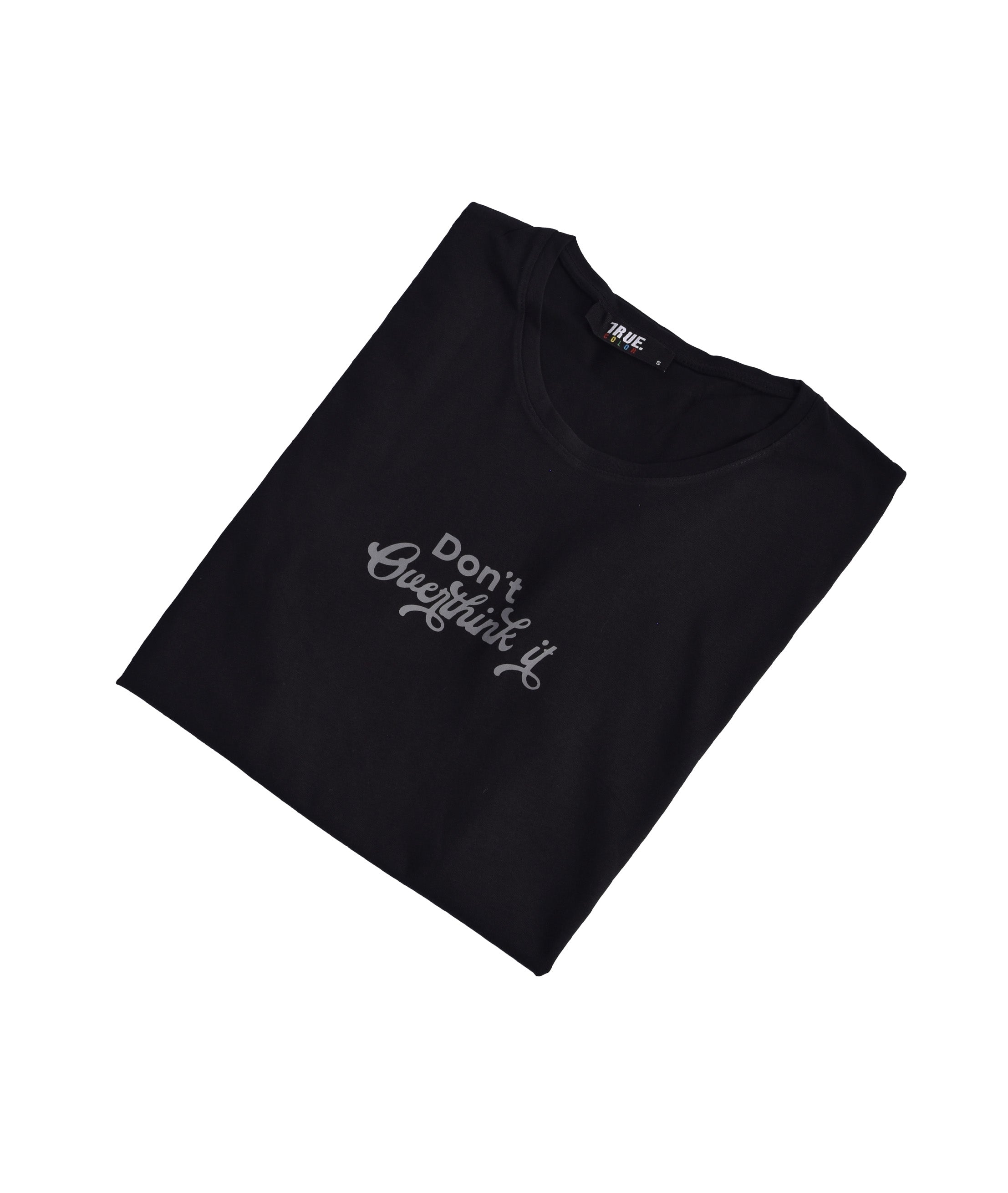 T-shirt NOIR  *DON T OVER THINK IT*