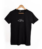 T-shirt NOIR  *DON T OVER THINK IT*