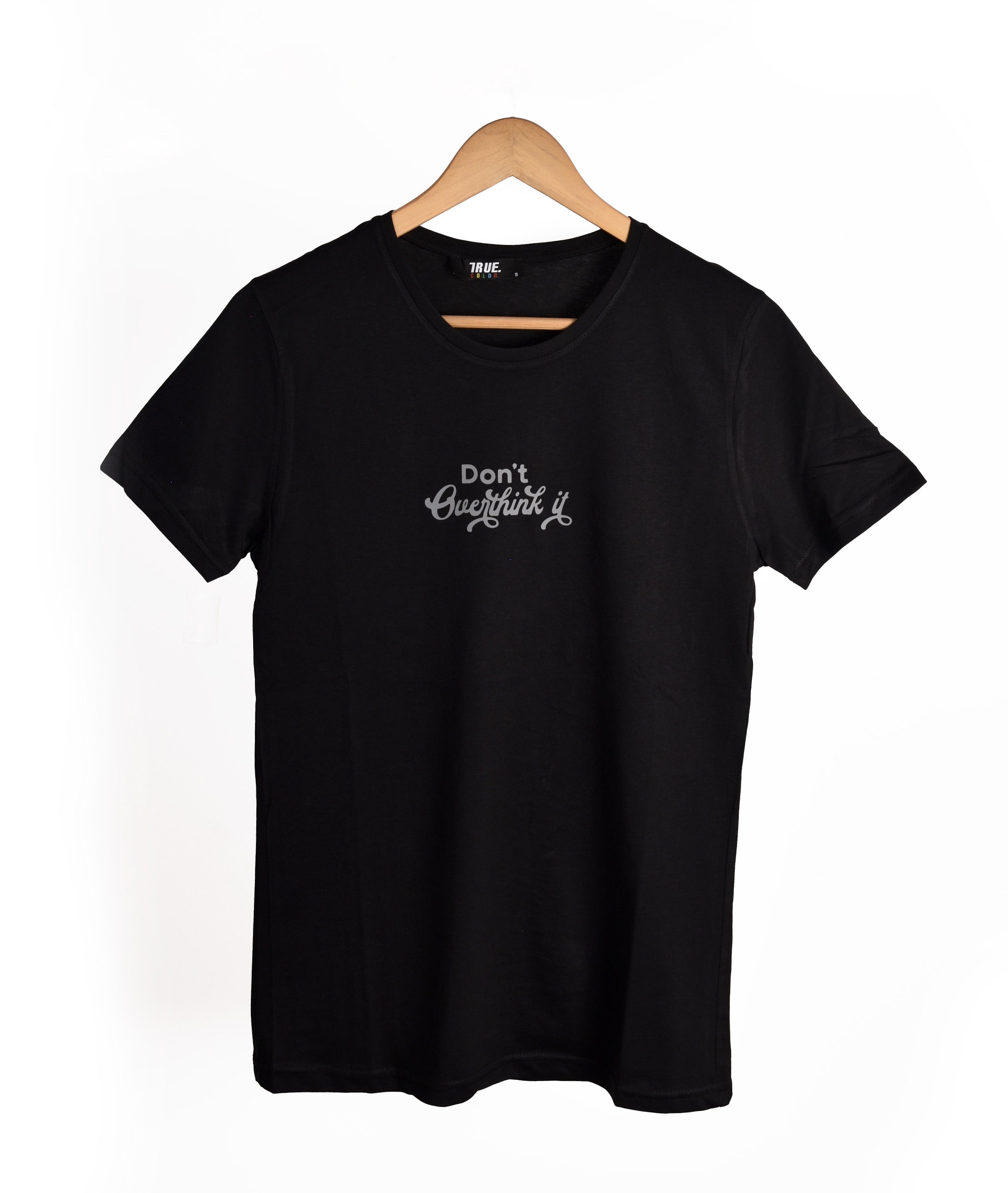 T-shirt NOIR  *DON T OVER THINK IT*
