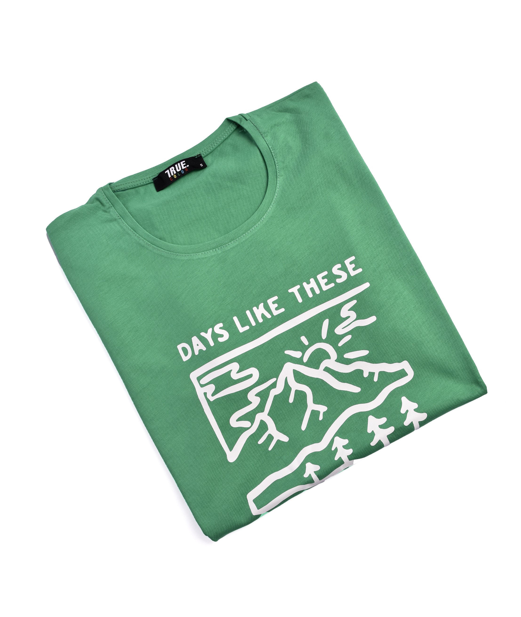 T-shirt VERT *DAYS LIKE THESE *