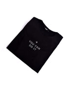 T-shirt NOIR 2 *YOU CAN DO IT *
